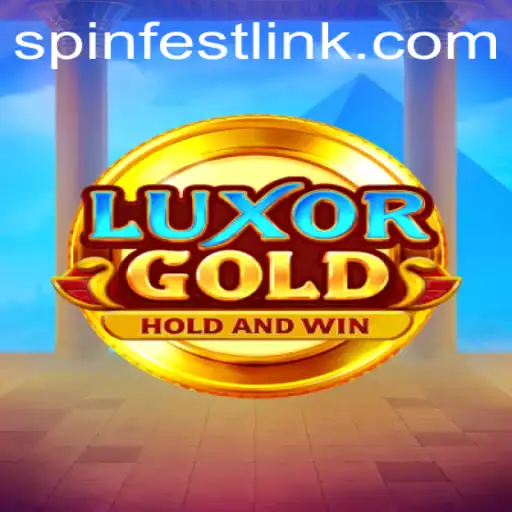 LuxorGold: Experience the Thrills of SpinFest