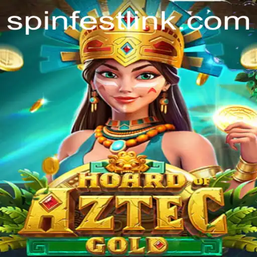 Discover the Thrills of HoardofAztecgold at SpinFest