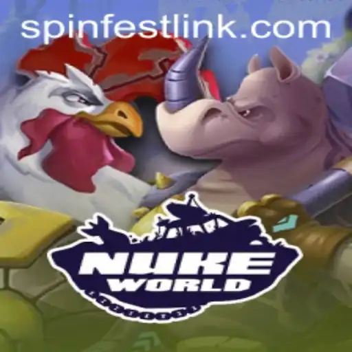 Exploring NukeWorld: SpinFest Adventure