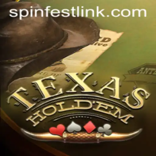 Exploring the World of Texas Hold'em and the Excitement of SpinFest