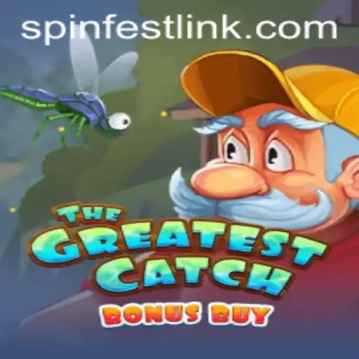 TheGreatestCatchBonusBuy: Dive into the World of SpinFest