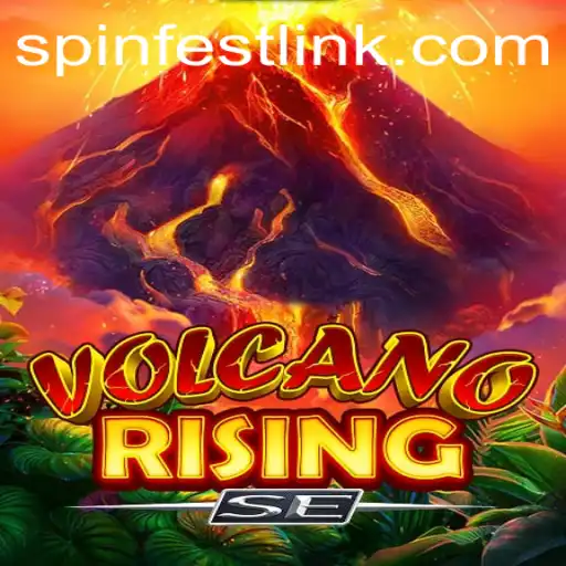 Unveiling the Adventurous World of VolcanoRisingSE and the Exciting SpinFest